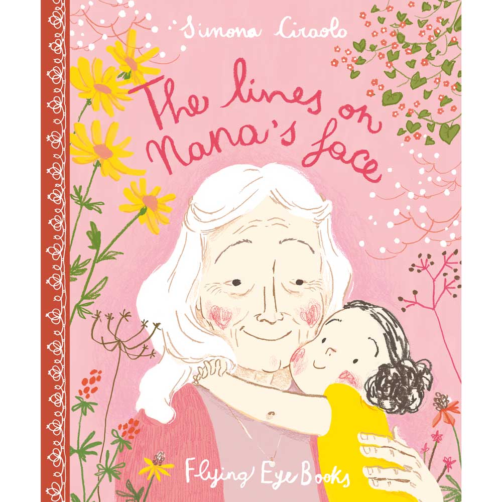 The lines on Nana's Face by Simona Ciraolo Hardcover Flying eye books